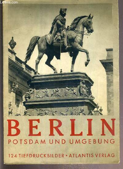 BERLIN - POTSDAM UND UMBEBUNG - LEGENDE EN ALLEMAND - FRANCAIS ET ANGLAIS.