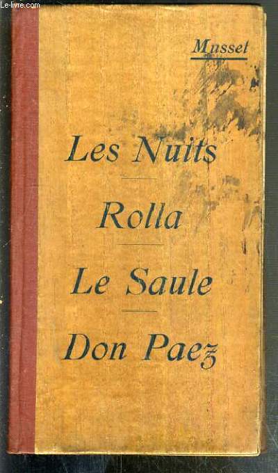 LES NUITS - ROLLA - LE SAULE - DON PAEZ - CONSEILS A UNE PARISIENNE - SUR TROIS MARCHES DE MARBRE ROSE