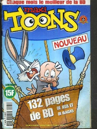 MAXI TOONS - Looney Tunes...c'est nous ! - le tour du monde en 80 carottes - infos B.D. - mission piquante - les mysteres d'Hollywood...