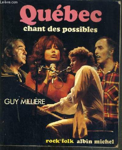 QUEBEC CHANT DES POSSIBLES.. / COLLECTION ROCK & FOLK