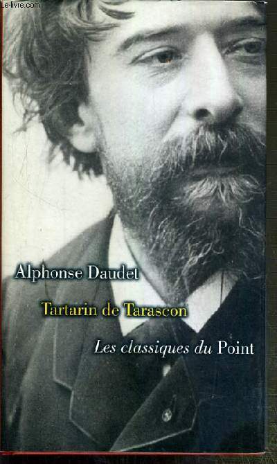 TARTARIN DE TARASCON / LES CLASSIQUES DU POINT