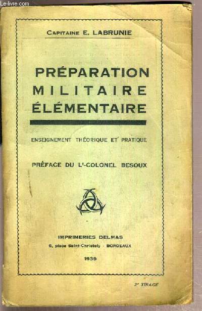 PREPARATION MILITAIRE ELEMENTAIRE - ENSEIGNEMENT THEORIQUE ET PRATIQUE