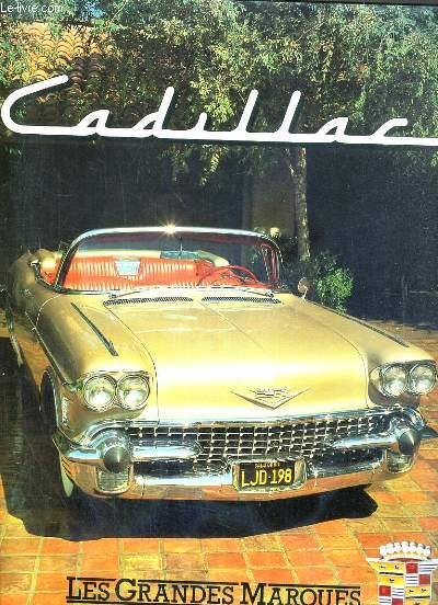 CADILLAC / COLLECTION LES GRANDES MARQUES.
