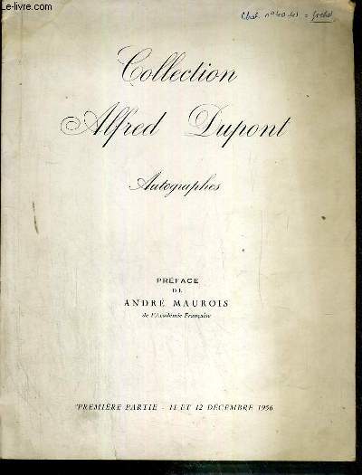 CATALOGUE DE VENTE AUX ENCHERES - COLLECTION ALFRED DUPONT - AUTOGRAPHES - PRECIEUX AUTOGRAPHES - DROUOT - 11 et 12 DECEMBRE 1956