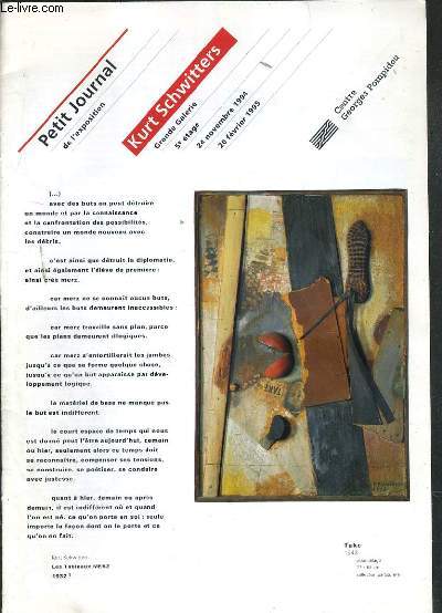 PETIT JOURNAL DE L'EXPOSITION - KURT SCHWITTERS - GRANDE GALLERIE - 24 NOVEMBRE 1994 - 20 FEVRIER 1995 - CENTRE GEORGES POMPIDOU