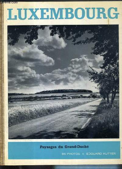 LUXEMBOURG - PAYSAGES DU GRAND-DUCHE