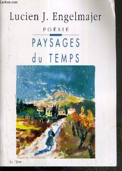 PAYSAGES DU TEMPS - POESIE