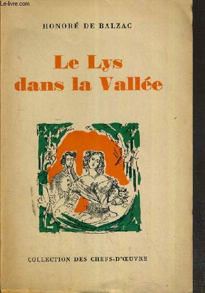 LE LYS DANS LA VALLEE / COLLECTION DES CHEFS-D'OEUVRE.