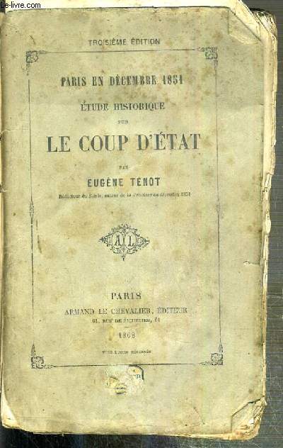 PARIS EN DECEMBRE 1851 - ETUDE HISTORIQUE SUR LE COUP D'ETAT