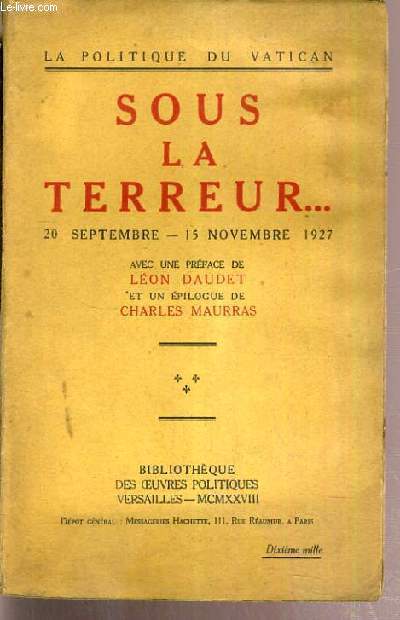 SOUS LA TERREUR.. 20 SEPTEMBRE - 15 NOVEMBRE 1927 / LA POLITIQUE DU VATICAN.