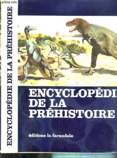 ENCYCLOPEDIE DE LA PREHISTOIRE - LES ANIMAUX ET LES HOMMES PREHISTORIQUES