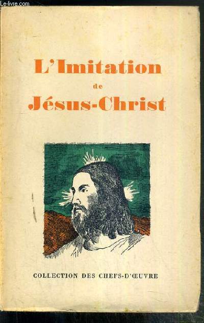 L'IMITATION DE JESUS-CHRIST / COLLECTION DES CHEFS-D'OEUVRE