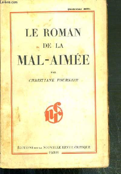 LE ROMAN DE LA MAL-AIMEE