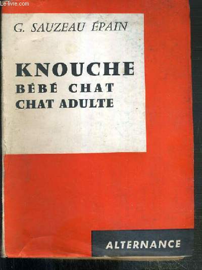 KNOUCHE BEBE CHAT - CHAT ADULTE / COLLECTION ALTERNANCE - HOMMAGE DE L'AUTEUR.