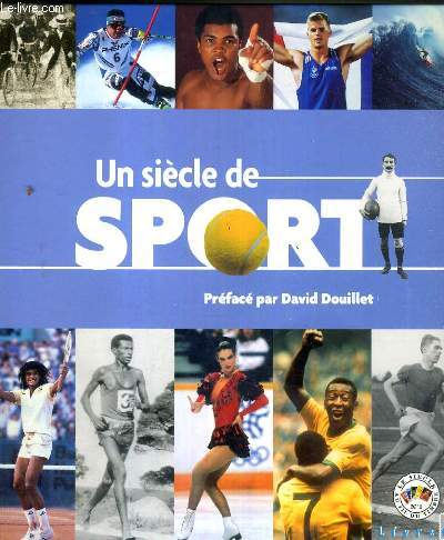 UN SIECLE DE SPORT