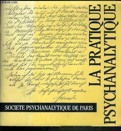 LA PRATIQUE PSYCHANALYTIQUE + 1 livret 10 pages 
