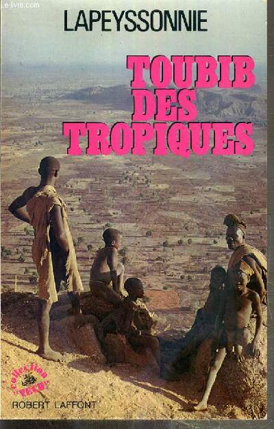TOUBIB DES TROPIQUES / COLLECTION VECU