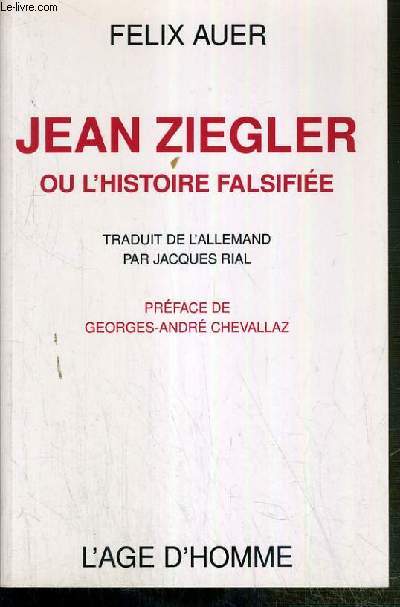 JEAN ZIEGLER OU L'HISTOIRE FALSIFIEE