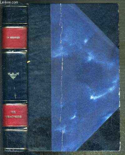 LES CARACTERES OU LES MOEURS DE CE SIECLE PRECEDE DE LES CARACTERES DE THEOPHRASTE - EXEMPLAIRE N214 / 35000