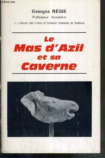 LE MAS D'AZIL ET SA CAVERNE