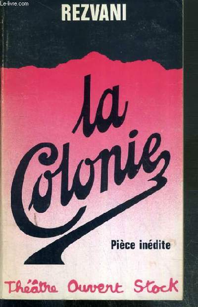 LA COLONIE - PIECE INEDITE