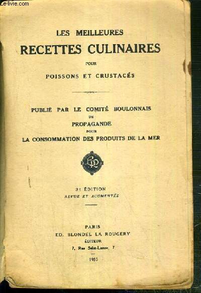 LES MEILLEURS RECETTES CULINAIRES POUR POISSONS ET CRUSTACES + 1 affiche publicitaire couleur du premier port du peche 