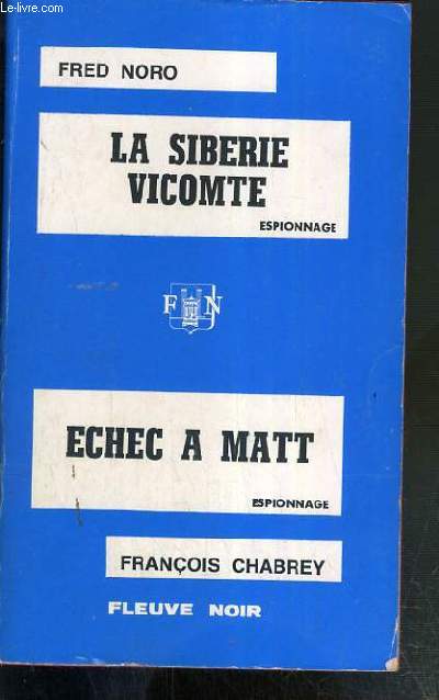 LE SIBERIE VICOMTE + ECHEC A MATT - 2 OUVRAGES EN 1