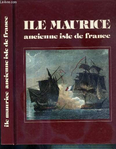ILE MAURICE ANCIENNE ISLE DE FRANCE