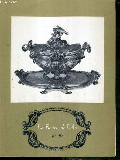 LA BOURSE DE L'ART - N 19 - L'ORFEVRERIE FRANCAISE AU XVIIIe - PLAQUETTE