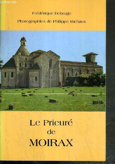 LE PRIEURE DE MOIRAX