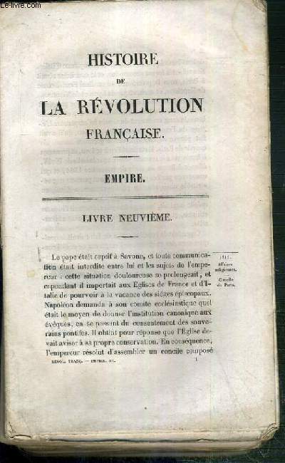 HISTOIRE DE LA REVOLUTION FRANCAISE - EMPIRE - LIVRE NEUVIEME - affaires religieuses, concile de Paris, la cardinal Maury est nomm archeveque de Paris, le pape lui refuse l'institution canonique, mesures prises pour asseoir l'enseignement..