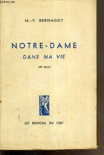 NOTRE-DAME DANS MA VIE