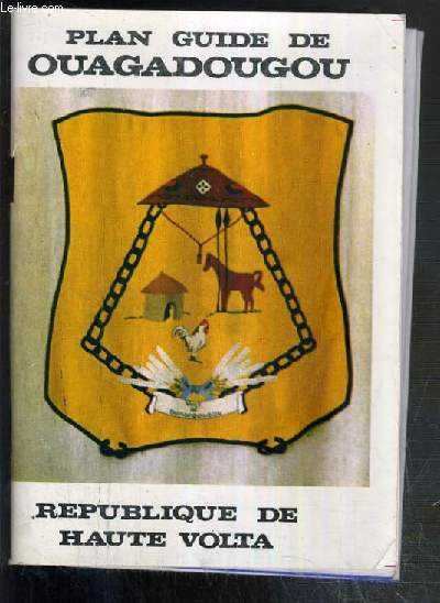 PLAN GUIDE DE OUAGADOUGOU - REPUBLIQUE DE HAUTE VOLTA + 1 carte depliante en couleurs