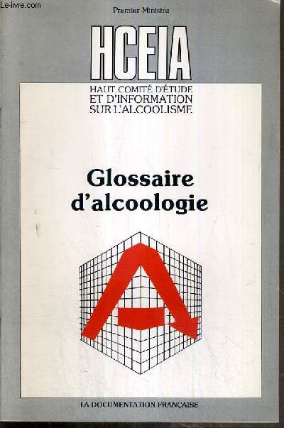 HCEIA - GLOSSAIRE D'ALCOOLOGIE