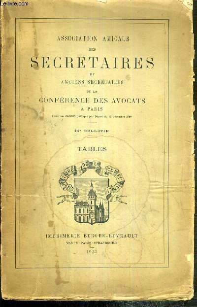 ASSOCIATION AMICALE DES SECRETAIRES ET ANCIENS SECRETAIRES DE LA CONFERENCE DES AVOCATS A PARIS