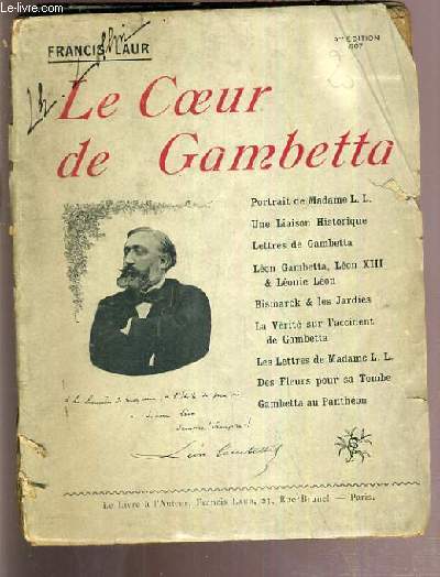 LE COEUR DE GAMBETTA - UNE LIAISON HISTORIQUE - LETTRES DE GAMBETTA - LETTRES DE MADAME L. L.