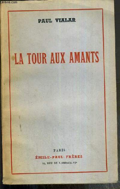 LA TOUR AUX AMANTS - ENVOI DE L'AUTEUR.