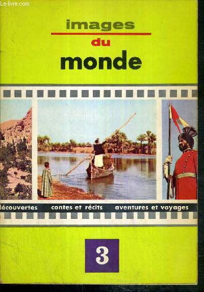 IMAGES DU MONDE - TOME 3