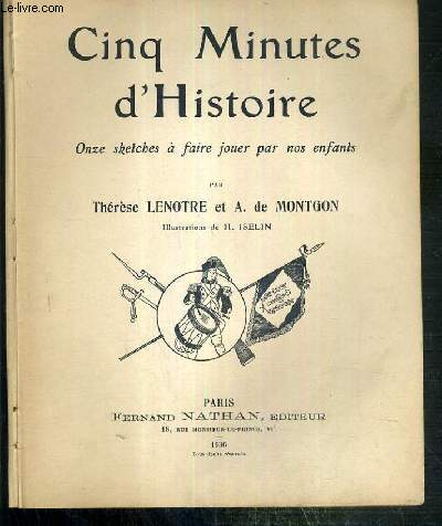 CINQ MINUTES D'HISTOIRE - ONZE SKETCHES A FAIRE JOUER PAR NOS ENFANTS