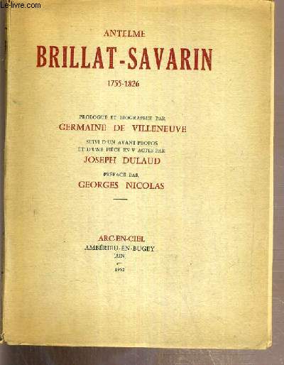 ANTELME BRILLAT-SAVARIN 1755-1826