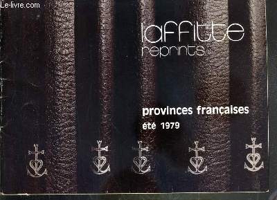 LAFFITTE REPRINTS - PROVINCES FRANCAISES ETE 1979 - CATALOGUE