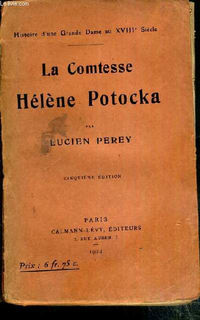 LA COMTESSE HELENE POTOCKA - HISTOIRE D'UNE GRANDE DAME AU XVIIIe SIECLE
