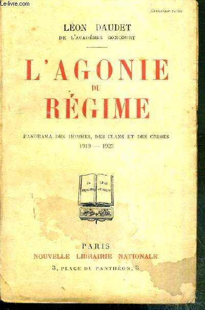 L'AGONIE DU REGIME - PANORAMA DES HOMMES, DES CLANS ET DES CRIMES 1919-1925