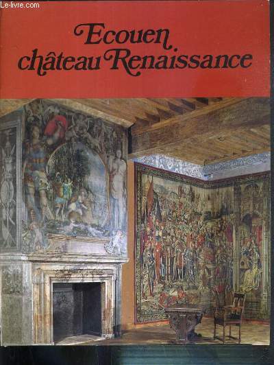 ECOUEN, CHATEAU RENAISSANCE