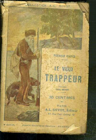 LE VIEUX TRAPPEUR - TOME SECOND / COLLECTION A.-L. GUYOT