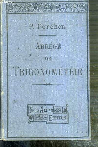 ABREGE DE TRIGONOMETRIE - 2eme EDITION.