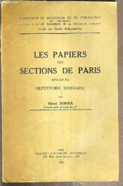 LES PAPIERS DES SECTIONS DE PARIS (1790-AN IV) - REPERTOIRE SOMMAIRE
