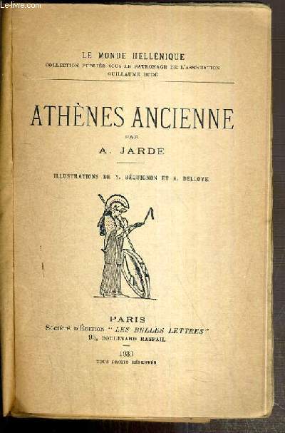 ATHENES ANCIENNE / COLLECTION LE MONDE HELLENIQUE