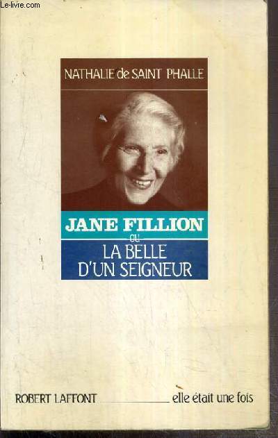 JANE FILLION OU LA BELLE D'UN SEIGNEUR / COLLECTION ELLE ETAIT UNE FOIS.