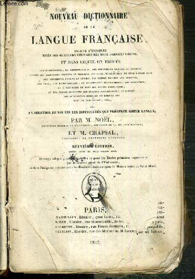 NOUVEAU DICTIONNAIRE DE LA LANGUE FRANCAISE - ENRICHI D'EXEMPLES TIRES DES MEILLEURS ECRIVAINS DES DEUX DERNIERS SIECLES..